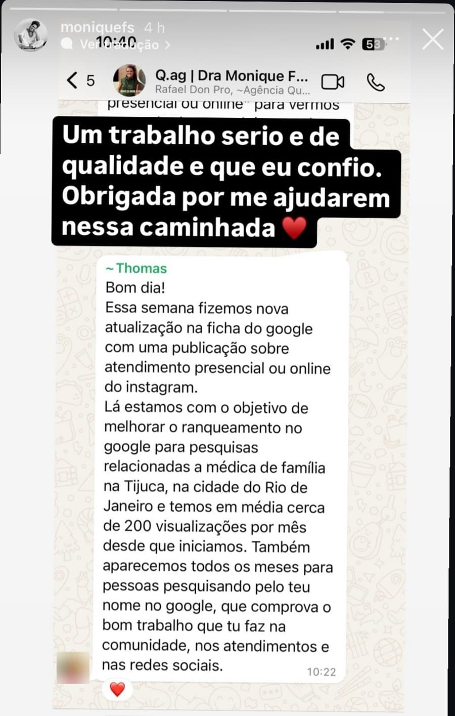 Story do Instagram da médica repostando a mensagem da equipe sobre a ficha do Google, com o texto dela: um trabalho sério e de qualidade e que eu confio, obrigada por me ajudarem nessa caminhada